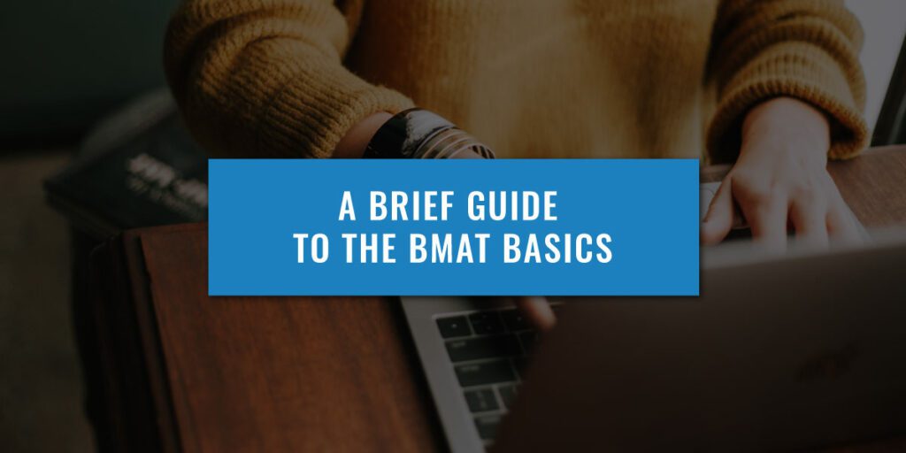 BMAT Basics Guide