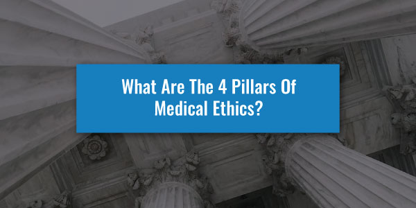4-Pillars-of-Medical-Ethics Featured Image