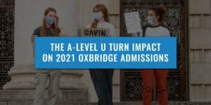 A-LEVEL-U-TURN-IMPACT-ON-2021-OXBRIDGE-ADMISSIONS