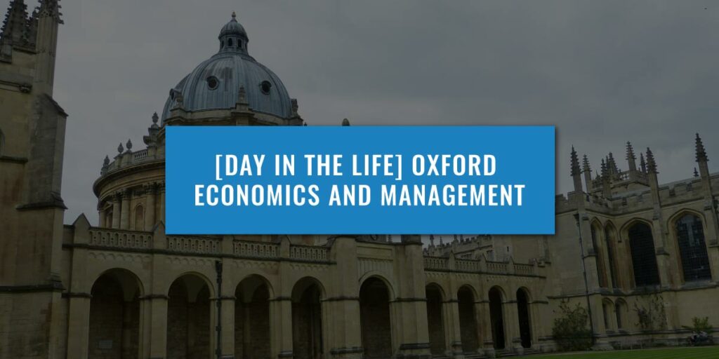 day-in-life-oxford-economics-and-management