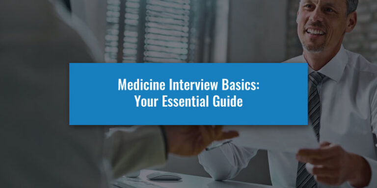Medicine Interview Basics: Your Essential Guide