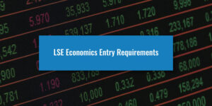 LSE Economics Entry Requirements