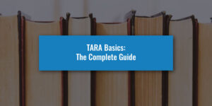 TARA Basics: The Complete Guide