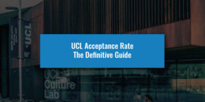 UCL Acceptance Rate - The Definitive Guide