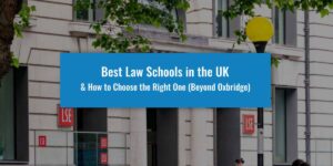 Best law schools in the UK & how to choose one