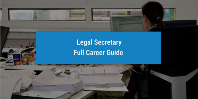 Legal Secretary - Career Guide UniAdmissions