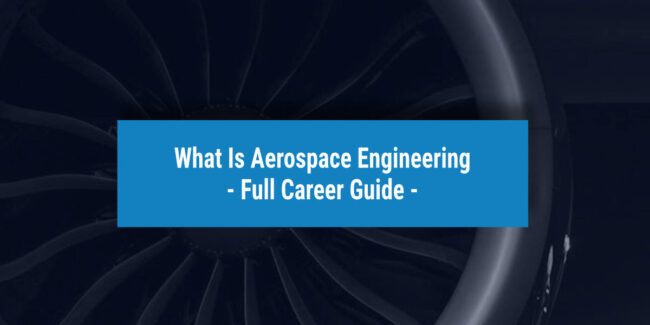 What is aerospace engineering | UniAdmissions Blog