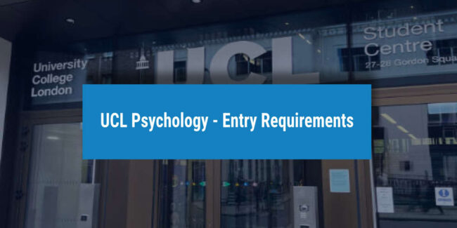 UCL Psychology Entry requirements