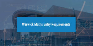 Warwick Maths Entry Requirements