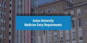 Aston Medicine entry requirements