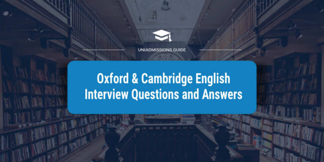 Oxford and Cambridge English Interview Questions and Answers